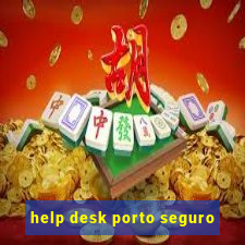 help desk porto seguro